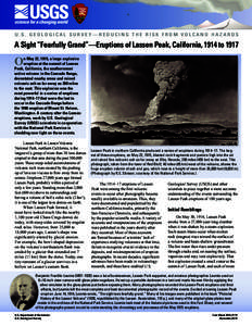 Depa rtment of the I nterio r U.S. GEOLOGICAL SURVEY—REDUCING THE RISK FROM VOLCANO HAZARDS  A Sight “Fearfully Grand”—Eruptions of Lassen Peak, California, 1914 to 1917
