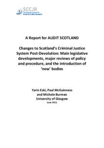 Final version Changes to Criminal Justice in Scotland post-Devolution