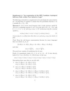 Supplement to ”An examination of the SEP Candidate Analogical Inference Rule within Pure Inductive Logic” The following is intended as a supplement to [1] and adopts the same notation etc.. In particular we continue 
