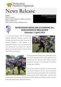 News Release Contact: Alaistair Saunders Publicity Officer Bundanoon Highland Gathering Phone: [removed]Email: [removed]