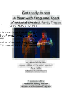 Get ready to see A Year with Frog and Toad a musical at Wheelock Family Theatre  A guide to help families