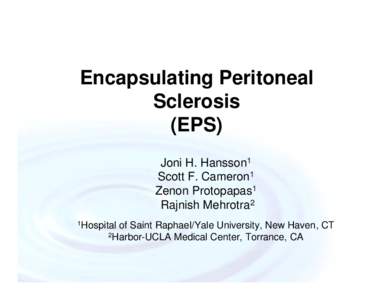 Microsoft PowerPoint - Encapsulating Peritoneal Sclerosis Hansson April 2011