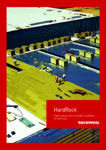 TM  Introduction ROCKWOOL roofing boards provide a one stop solution to roofing insulation requirements. They are suitable for new and re-roofing applications on metal deck or concrete deck and has proven track records