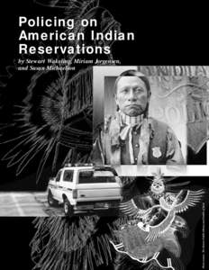 Policing on American Indian Reservations Photo source: The Denver Public Library and Pueblo of Zuni
