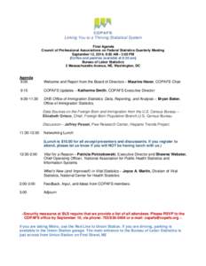 Linking You to a Thriving Statistical System Final Agenda Council of Professional Associations on Federal Statistics Quarterly Meeting September 12, 2014, 9:00 AM - 3:00 PM (Coffee and pastries available at 8:30 am) Bure