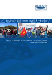 FULBRIGHT VIETNAMESE STUDENT PROGRAM  Grants for Master’s study programs in the United States Application Guidelines  FROM THE DIRECTOR