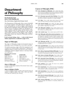 LIBERAL ARTS  Department of PhilosophyIntroduction to Philosophy. Three credits. Basic philosophical problems suggested by everyday experience integrated