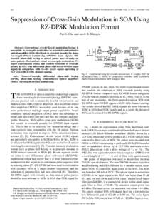 162  IEEE PHOTONICS TECHNOLOGY LETTERS, VOL. 15, NO. 1, JANUARY 2003 Suppression of Cross-Gain Modulation in SOA Using RZ-DPSK Modulation Format