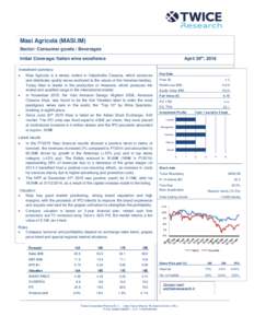 Masi Agricola (MASI.IM) Sector: Consumer goods / Beverages April 29th, 2016 Initial Coverage: Italian wine excellence Investment summary