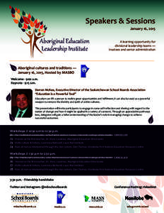 Speakers & Sessions January 16, 2015 Aboriginal Education Leadership Institute