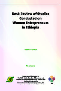 Desk Review of Studies Conducted on Women Entrepreneurs in Ethiopia  Desta Solomon