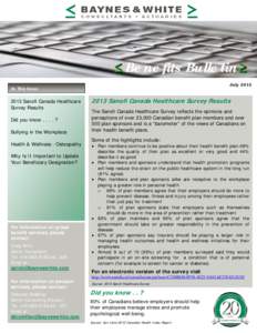 ≤ Benefits Bulletin≥ July 2013 In This Issue 2013 Sanofi Canada Healthcare Survey Results