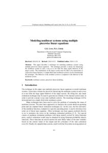 Nonlinear Analysis: Modelling and Control, 2010, Vol. 15, No. 4, 451–458  Modeling nonlinear systems using multiple piecewise linear equations G.K. Lowe, M.A. Zohdy Department of Electrical and Computer Engineering