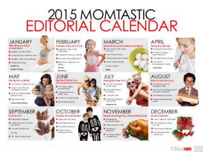 2015 MOMTASTIC  EDITORIAL CALENDAR JANUARY  FEBRUARY