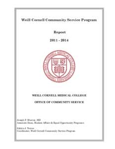 Weill Cornell Community Service Program Report[removed]WEILL CORNELL MEDICAL COLLEGE OFFICE OF COMMUNITY SERVICE