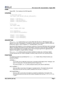 Perl versiondocumentation - Digest::MD5  NAME Digest::MD5 - Perl interface to the MD5 Algorithm  SYNOPSIS