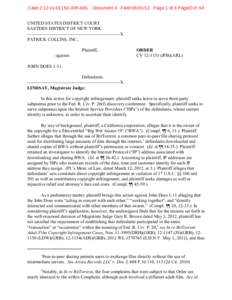 Case 2:12-cvJFB-ARL Document 4 FiledPage 1 of 3 PageID #: 54 UNITED STATES DISTRICT COURT EASTERN DISTRICT OF NEW YORK --------------------------------------------------------------X PATRICK COLLINS, INC