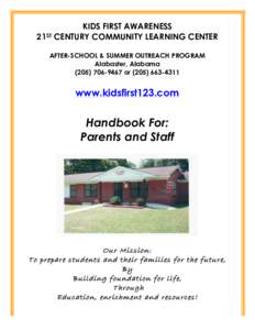 KIDS FIRST AWARENESS 21ST CENTURY COMMUNITY LEARNING CENTER AFTER-SCHOOL & SUMMER OUTREACH PROGRAM Alabaster, Alabamaor