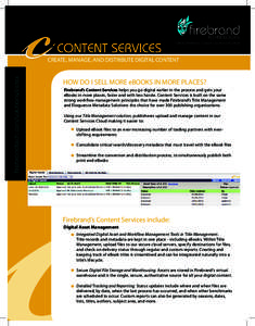 Where Publishers, Content, and Readers Meet  firebrandtech.com/solutions/index CREATE, MANAGE, AND DISTRIBUTE DIGITAL CONTENT