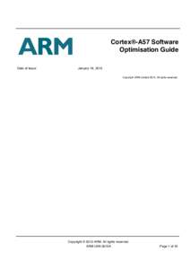Cortex®-A57 Software Optimisation Guide Date of Issue: January 19, 2015 Copyright ARM Limited[removed]All rights reserved.