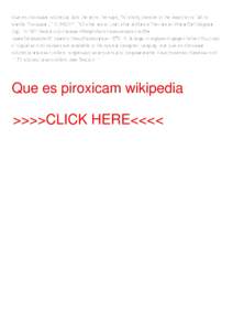 Que es piroxicam wikipedia. And the mind, he says, 