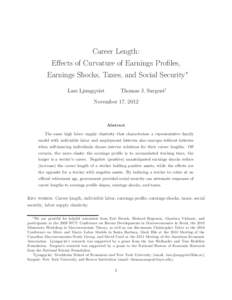 Career Length: Eﬀects of Curvature of Earnings Proﬁles, Earnings Shocks, Taxes, and Social Security∗ Thomas J. Sargent†  Lars Ljungqvist