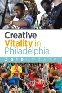 Creative Vitality in PhiladelphiaU p d a t e  Great things are happening in Philadelphia!