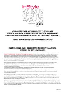 YOUNGEST EVER WOMEN OF STYLE WINNER JESSICA MAUBOY WINS READERS’ CHOICE AWARD AND SHARES ENTERTAINMENT AWARD WITH REBECCA GIBNEY TERRI IRWIN WINS ENVIRONMENT AWARD  INSTYLE AND AUDI CELEBRATE THE SIXTH ANNUAL