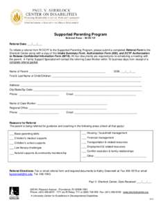 Supported Parenting Program Referral Form – RI DCYF Referral Date: ___/___/___ To initiate a referral from RI DCYF to the Supported Parenting Program, please submit a completed Referral Form to the Sherlock Center alon