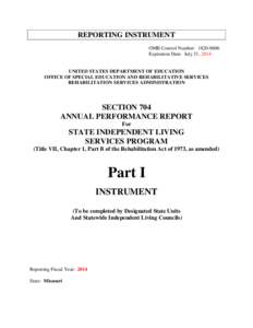 REPORTING INSTRUMENT OMB Control Number: [removed]Expiration Date: July 31, 2014 UNITED STATES DEPARTMENT OF EDUCATION OFFICE OF SPECIAL EDUCATION AND REHABILITATIVE SERVICES