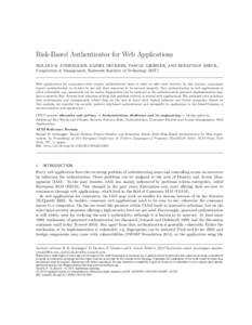 Risk-Based Authenticator for Web Applications ROLAND H. STEINEGGER, DANIEL DECKERS, PASCAL GIESSLER, AND SEBASTIAN ABECK, Cooperation & Management, Karlsruhe Institute of Technology (KIT) Web applications for consumers o
