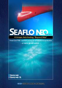 A Unique Anti-fouling “Beyond Silyl” From Low VOC and fuel savings to environmental protection - a new generation    A Unique Anti-fouling “Beyond Silyl”