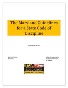 The Maryland Guidelines for a State Code of Discipline Adopted July 22, 2014  MARTIN O’MALLEY
