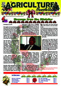 Message from the Minister Greetings to you all. Once again, we are coming towards the end of the year and the festive season of Christmas and New Year is upon us. It is a time of joy, love and peace while