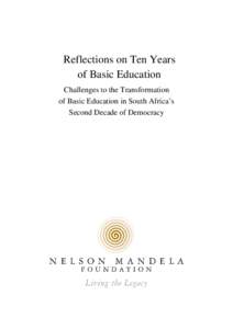 Reflections on Ten Years of Basic Education Challenges to the Transformation of Basic Education in South Africa’s Second Decade of Democracy