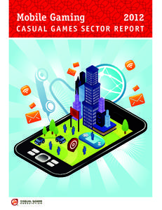 Mobile Gaming	  2012 C A SUAL G AME S SEC TOR REP OR T