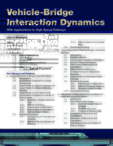 Vehicle-Bridge Interaction Dynamics With Applications to High-Speed Railways List of Chapters: Preface Acknowledgments