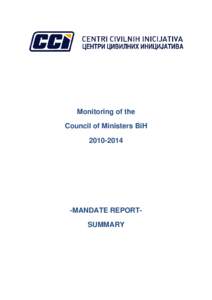 Monitoring of the Council of Ministers BiH[removed]MANDATE REPORTSUMMARY