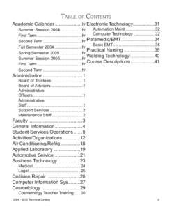 TABLE OF CONTENTS Academic Calendar .................... iv Electronic Technology[removed]31 Automation Maint ..........................32 Summer Session 2004................... iv Computer Technology ............