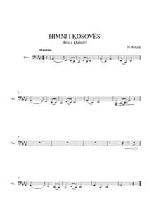 HIMNI I KOSOVËS Brass Quintet M.Mengjiqi Maestoso Tuba