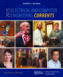 2015  ELECTRICAL AND COMPUTER ENGINEERING CURRENTS  www.ece.udel.edu
