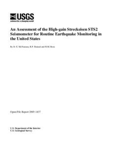 An Assessment of the High-gain Streckeisen STS2 Seismometer for Routine Earthquake Monitoring in the United States By D. E. McNamara, R.P. Buland and H.M. Benz  Open-File Report[removed]