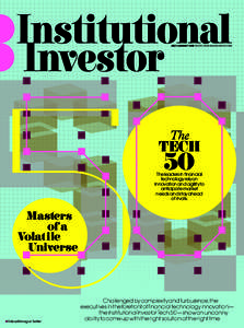 july/august 2013 institutionalinvestor.com  The TECH
