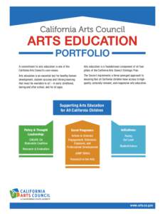 California Arts Council  ARTS EDUCATION PORTFOLIO  A commitment to arts education is one of the