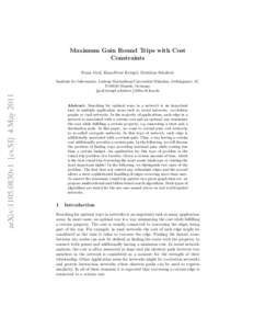 Maximum Gain Round Trips with Cost Constraints Franz Graf, Hans-Peter Kriegel, Matthias Schubert arXiv:1105.0830v1 [cs.SI] 4 May 2011