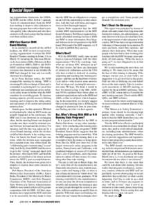 Special Report ing organizations, instructors, the SMSA, the MRF, nor the AMA. In Ron’s opinion, “Lack of communication from the MSF does nothing to improve rider education or the state programs that work so hard to 