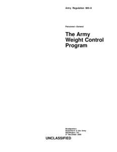 Army Regulation 600–9  Personnel—General The Army Weight Control