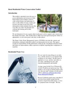 Rural Residential Water Conservation Toolkit Introduction This toolkit is intended to provide easy to access information and resources to help Pajaro Basin rural residents conserve water in their homes and landscapes. It