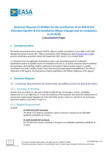 Deviation Request CS-ACNS#1 for the certification of an ADS-B Out Extended Squitter & ELS installation (Major Change) and its compliance to CS-ACNS Consultation Paper 1