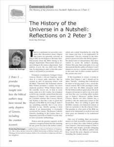 Communication The History of the Universe in a Nutshell: Reflections on 2 Peter 3 The History of the Universe in a Nutshell: Reflections on 2 Peter 3
